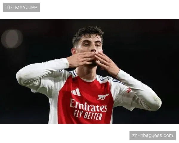 哈弗茨伤愈复出，阿森纳阵容齐整争冠关键战